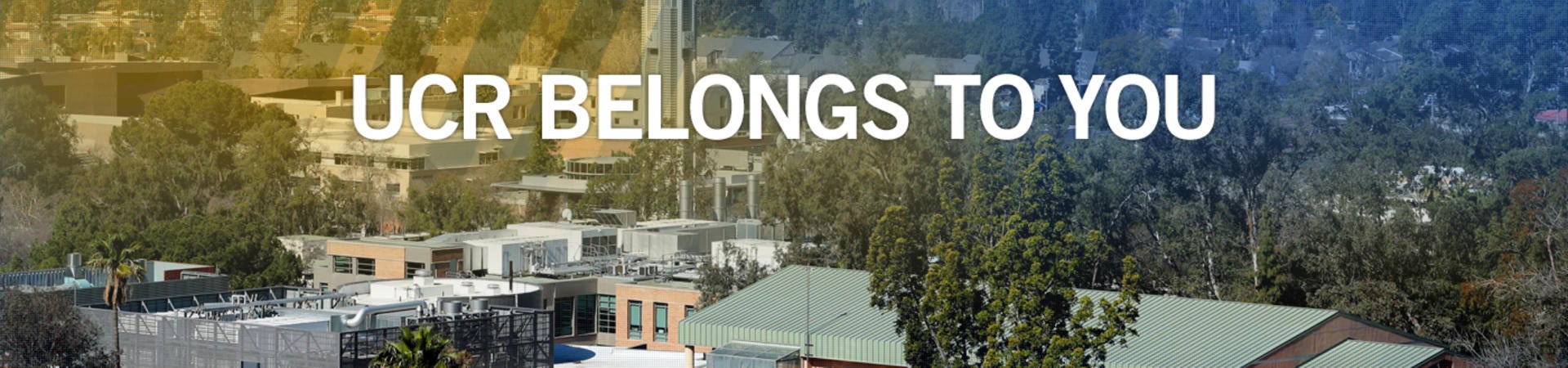 UCR Belongs to You